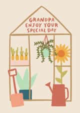 Grandpa Enjoy Your Special Day greenhouse card created by Raspberry Blossom