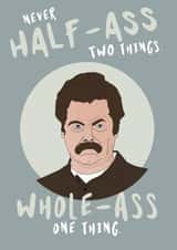 Ron Swanson Whole-Ass Advice created by @punbelievable