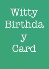 Witty Birthday Cards created by Victoria Gordon