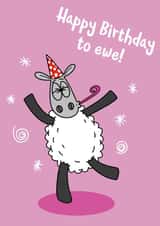 Sheep ewe punny Birthday card created by Eweniverse