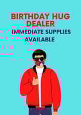 Birthday Hug Dealer created by Stray Funk Design