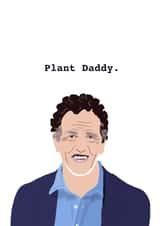 Plant Daddy Fathers Day Greetings Card created by The Gift Cartel