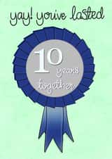 Yay! You've lasted 10 years together Anniversary Card created by Fay Dixon Design