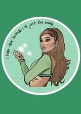 Fun Birthday Card - Magic - Arianna Grande created by Sad WitchCustoms
