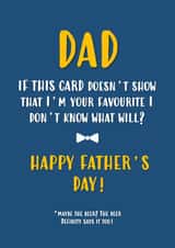This Shows I'm Your Favourite Father's Day Card created by John Fox