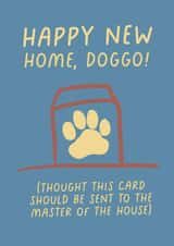 Funny Dog New Home Card - Happy New Home Doggo - Master Of The House created by Pickled Prints