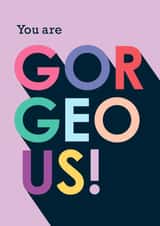 You are Gorgeous! Birthday Girl created by PengellyArt