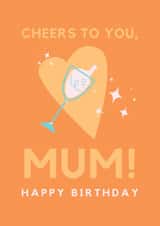 Cheers to You Mum Happy Birthday Card created by Jam On Toast