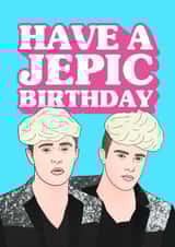 Jepic Birthday card created by Hey Huns It's Nicole