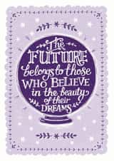 Believe in Your Dreams Encouragement Card created by Alexandra Snowdon