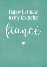 Favourite Fiancé Birthday Card created by Louise Potton Designs