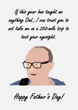 If This Year Has Taught Me Anything... Dominic Cummings Father's Day Card created by John Fox