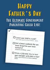 The Ultimate Government Parenting Check List Father's Day Card created by John Fox