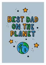 Best Dad on the Planet Fathers Day Card  created by Zoe Oliver