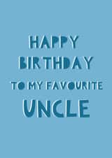 Happy Birthday To My Favourite Uncle created by Jessica Eyre