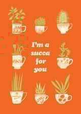 I’m A Succa For You Teacup Succulents Card created by Martina Scott