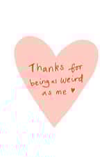 Thanks for being as weird as me card! created by Leah Alefounder Illustrations