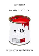 Funny Silk Anniversary Card - Paint Pun - 12 Years No Paint No Gain created by Panda and the Prince