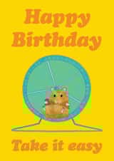 Take It Easy - Chilled Out Hamster Birthday Card created by Martina Scott