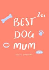 Best Dog Mum card created by Cards Inc.lusive