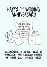 Funny Paper Wedding Anniversary Card - 1 Year - Toilet Roll - Celebrating A Whole Year Of Marriage And Lovingly Putting Up With Each Others Sheet created by Muses & May