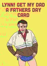 Lynn! Get my Dad a Fathers Day card created by Swazzdraws