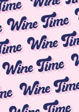 Wine Time, Celebration Card created by Zoë Bonham
