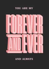 You are my forever and ever - Valentines, Galentines, Anniversary created by Zoë Bonham