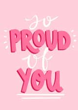 So proud of you pink card / graduation congratulations card created by EmilyKateCo