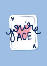 You're Ace Card created by Amy Mariah