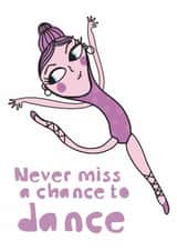 Dance Card – Never Miss a Chance to Dance | Cute Encouragement Card created by elnup