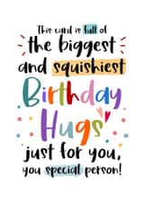The Biggest Birthday Hugs Just for You! created by And You Can Quote Me