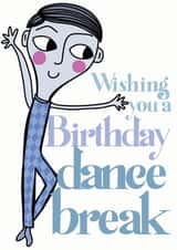 Birthday dance break card created by Elnup