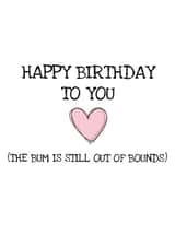 Bum is out of bounds, Birthday Card created by Melissa Charlotte