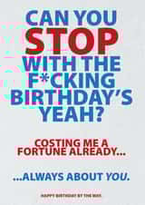 STOP WITH THE BIRTHDAYS created by Glen Stone