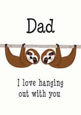 Sloth Hanging Out with Dad Father's Day Card created by Hoobynoo