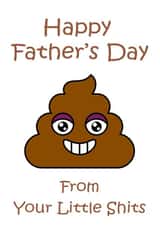 Happy Father's Day From Your Little Sh*ts created by Vivid Variations