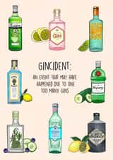 Funny Birthday Card - Gincident - Gins created by Poppy & Mabel
