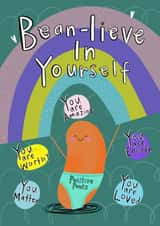 Bean-lieve in yourself encouragement card created by Lucy and Lolly