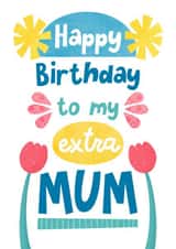 Classic Birthday Card - For Step-Mum - Extra Mum created by Katherine Lynas