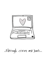 Through Zoom and back, Love Card created by artbynoo