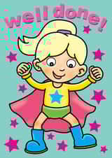 well done girl congratulations daughter finishing school! created by Rowey Coops