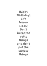 Don't sweat the petty things, Birthday Inspiration created by JamDesigns