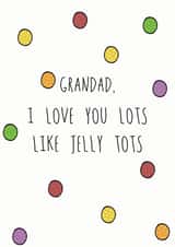 Grandad Jelly Tots - Birthday Card created by Hey Lyla Designs