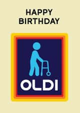 Funny Aldi / Oldi Birthday Card created by Cheeky Chappy