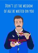Don't let the wisdom of age be wasted on you birthday card created by Conor Rawson