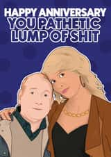 Happy Anniversary You Pathetic Lump of Shit Pete and Dawn created by Pink + Pip
