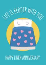 Cute Linen Anniversary Card - 4th Anniversary - Linen Pun - Life Is Bedder With You created by Frankie Jackson