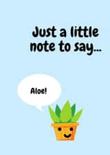 Just a note to say Aloe card created by Abbe Smith