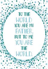 To the World You are my Father Love You Dad Card created by Pear & Port